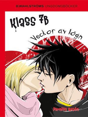 cover image of Klass 7B 6--Veckor av lögn